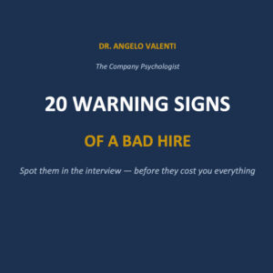 20 Warning Signs of a Bad Hire